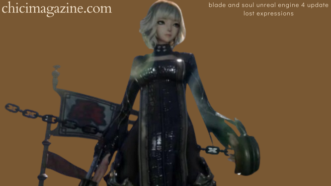 blade and soul unreal engine 4 update lost expressions