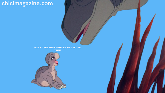 giant freakin rbot land before time