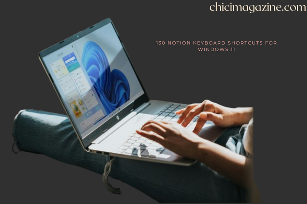 130 notion keyboard shortcuts for windows 11