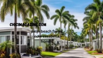 A Guide to Living in palm beach farms now casabella homes