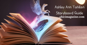 How to Create a Ashley Ann Tahigan Storyboard guide