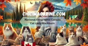 national geographic canada cat lady blackburn