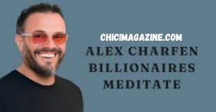 How To Make Alex Charfen Billionaires Meditate